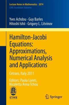 Hamilton-Jacobi Equations: Approximations, Numerical Analysis and Applications (eBook, PDF) - Achdou, Yves; Barles, Guy; Ishii, Hitoshi; Litvinov, Grigory L.