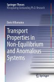 Transport Properties in Non-Equilibrium and Anomalous Systems (eBook, PDF)