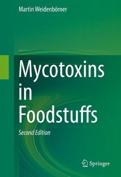 Mycotoxins in Foodstuffs (eBook, PDF) - Weidenbörner, Martin