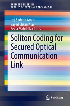 Soliton Coding for Secured Optical Communication Link (eBook, PDF) - Sadegh Amiri, Iraj; Alavi, Sayed Ehsan; Mahdaliza Idrus, Sevia