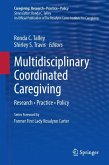 Multidisciplinary Coordinated Caregiving (eBook, PDF)
