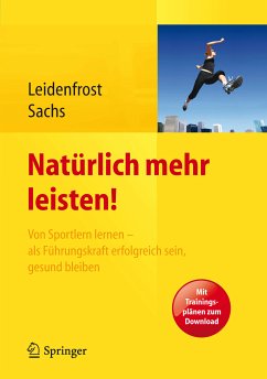 Natürlich mehr leisten! (eBook, PDF) - Leidenfrost, Jana; Sachs, Andreas