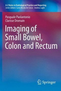 Imaging of Small Bowel, Colon and Rectum (eBook, PDF) - Paolantonio, Pasquale; Dromain, Clarisse