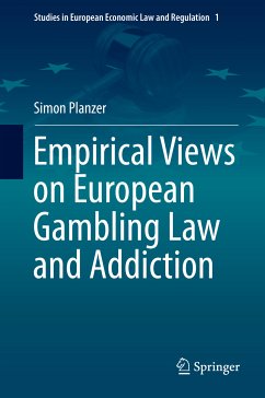 Empirical Views on European Gambling Law and Addiction (eBook, PDF) - Planzer, Simon