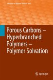 Porous Carbons - Hyperbranched Polymers - Polymer Solvation (eBook, PDF)