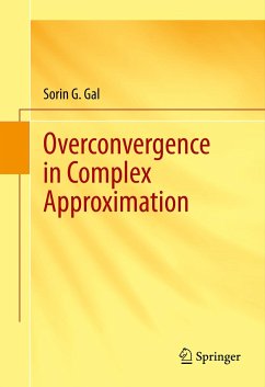 Overconvergence in Complex Approximation (eBook, PDF) - Gal, Sorin G.