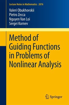 Method of Guiding Functions in Problems of Nonlinear Analysis (eBook, PDF) - Obukhovskii, Valeri; Zecca, Pietro; Loi, Nguyen van; Kornev, Sergei