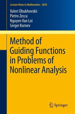 Method of Guiding Functions in Problems of Nonlinear Analysis (eBook, PDF) - Obukhovskii, Valeri; Zecca, Pietro; Loi, Nguyen van; Kornev, Sergei