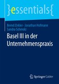 Basel III in der Unternehmenspraxis (eBook, PDF)