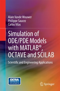 Simulation of ODE/PDE Models with MATLAB®, OCTAVE and SCILAB (eBook, PDF) - Vande Wouwer, Alain; Saucez, Philippe; Vilas, Carlos