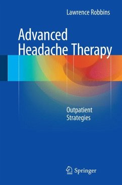 Advanced Headache Therapy (eBook, PDF) - Robbins, Lawrence