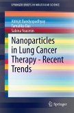 Nanoparticles in Lung Cancer Therapy - Recent Trends (eBook, PDF)