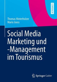 Social Media Marketing und -Management im Tourismus (eBook, PDF) - Hinterholzer, Thomas; Jooss, Mario