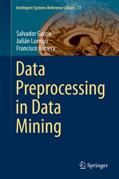 Data Preprocessing in Data Mining (eBook, PDF) - García, Salvador; Luengo, Julián; Herrera, Francisco