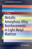 Metallic Amorphous Alloy Reinforcements in Light Metal Matrices (eBook, PDF)