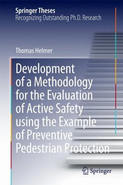 Development of a Methodology for the Evaluation of Active Safety using the Example of Preventive Pedestrian Protection (eBook, PDF) - Helmer, Thomas