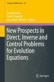New Prospects in Direct, Inverse and Control Problems for Evolution Equations (eBook, PDF)