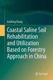 Coastal Saline Soil Rehabilitation and Utilization Based on Forestry Approaches in China (eBook, PDF)