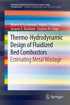 Thermo-Hydrodynamic Design of Fluidized Bed Combustors (eBook, PDF) - Lyczkowski, Robert W.; Podolski, Walter F.; Bouillard, Jacques X.; Folga, Stephen M.