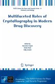 Multifaceted Roles of Crystallography in Modern Drug Discovery (eBook, PDF)