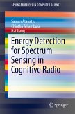 Energy Detection for Spectrum Sensing in Cognitive Radio (eBook, PDF)