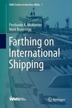 Farthing on International Shipping (eBook, PDF) - Mukherjee, Proshanto K.; Brownrigg, Mark