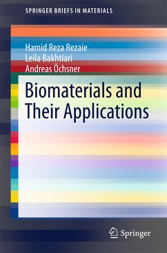 Biomaterials and Their Applications (eBook, PDF) - Reza Rezaie, Hamid; Bakhtiari, Leila; Öchsner, Andreas