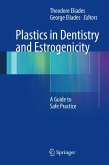 Plastics in Dentistry and Estrogenicity (eBook, PDF)