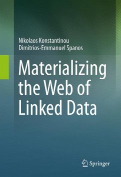 Materializing the Web of Linked Data (eBook, PDF) - Konstantinou, Nikolaos; Spanos, Dimitrios-Emmanuel