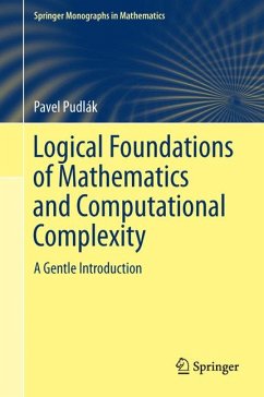 Logical Foundations of Mathematics and Computational Complexity (eBook, PDF) - Pudlák, Pavel