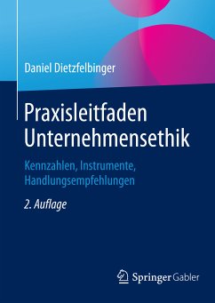 Praxisleitfaden Unternehmensethik (eBook, PDF) - Dietzfelbinger, Daniel