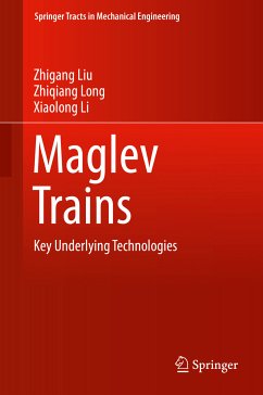 Maglev Trains (eBook, PDF) - Liu, Zhigang; Long, Zhiqiang; Li, Xiaolong