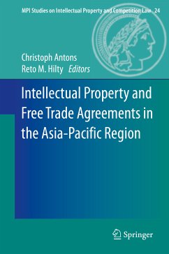 Intellectual Property and Free Trade Agreements in the Asia-Pacific Region (eBook, PDF)