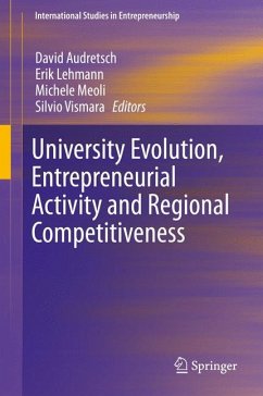 University Evolution, Entrepreneurial Activity and Regional Competitiveness (eBook, PDF)