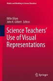 Science Teachers&quote; Use of Visual Representations (eBook, PDF)