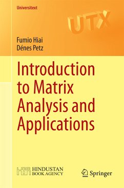 Introduction to Matrix Analysis and Applications (eBook, PDF) - Hiai, Fumio; Petz, Denes