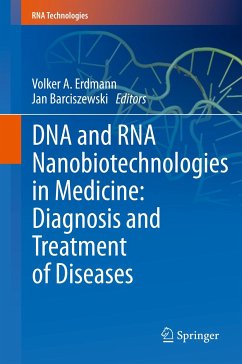 DNA and RNA Nanobiotechnologies in Medicine: Diagnosis and Treatment of Diseases (eBook, PDF)