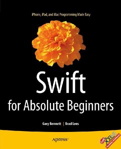 Swift for Absolute Beginners (eBook, PDF) - Bennett, Gary; Lees, Brad