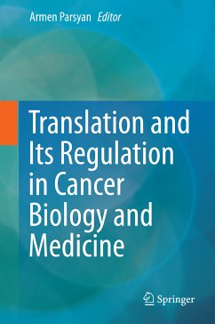 Translation and Its Regulation in Cancer Biology and Medicine (eBook, PDF)
