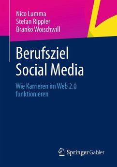 Berufsziel Social Media (eBook, PDF) - Lumma, Nico; Rippler, Stefan; Woischwill, Branko