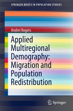 Applied Multiregional Demography: Migration and Population Redistribution (eBook, PDF) - Rogers, Andrei