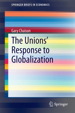 The Unions’ Response to Globalization (eBook, PDF) - Chaison, Gary