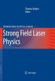 Strong Field Laser Physics (eBook, PDF)