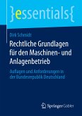 Rechtliche Grundlagen für den Maschinen- und Anlagenbetrieb (eBook, PDF)