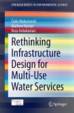 Rethinking Infrastructure Design for Multi-Use Water Services (eBook, PDF)