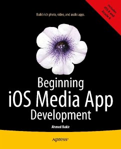 Beginning iOS Media App Development (eBook, PDF) - Bakir, Ahmed