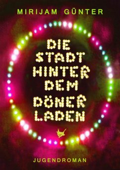 Die Stadt hinter dem Dönerladen (eBook, ePUB) - Günter, Mirijam