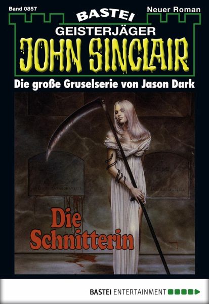 John Sinclair 857 (eBook, ePUB) John Sinclair 857 (eBook, ePUB)