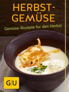 Herbst-Gemüse (eBook, ePUB) - Schinharl, Cornelia; Dusy, Tanja; Gerlach, Hans