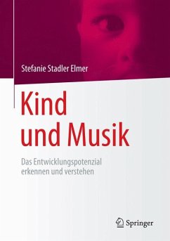 Kind und Musik (eBook, PDF) - Stadler Elmer, Stefanie